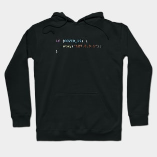 Stay Home (127.0.0.1) If There's Covid-19 Programming Coding Color Hoodie